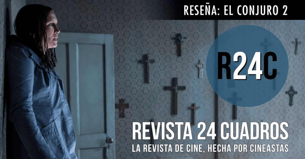Reseña: El Conjuro 2