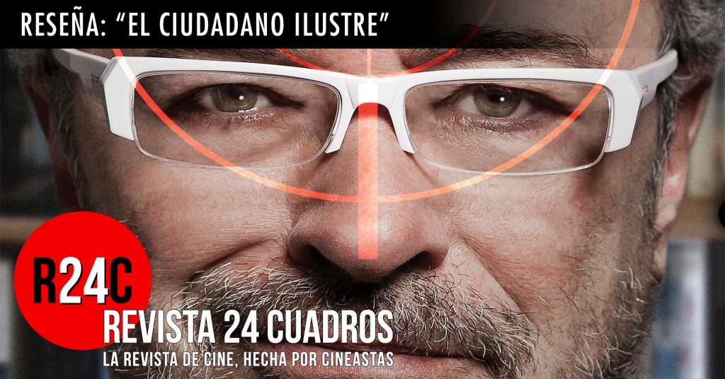 Reseña: El Ciudadano&nbsp;Ilustre