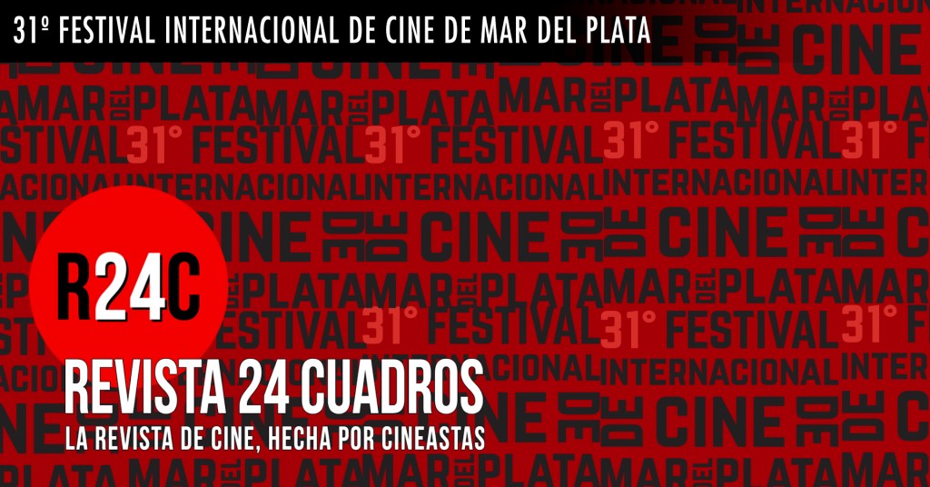 31° Festival Internacional de Cine de Mar del Plata: Días 3 & 4