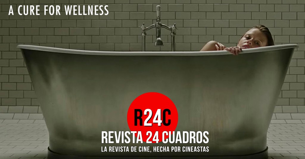 A cure for Wellness: para curarnos del bienestar capitalista