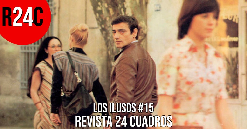 Los Ilusos #15: las menos conocidas suelen ser las&nbsp;mejores