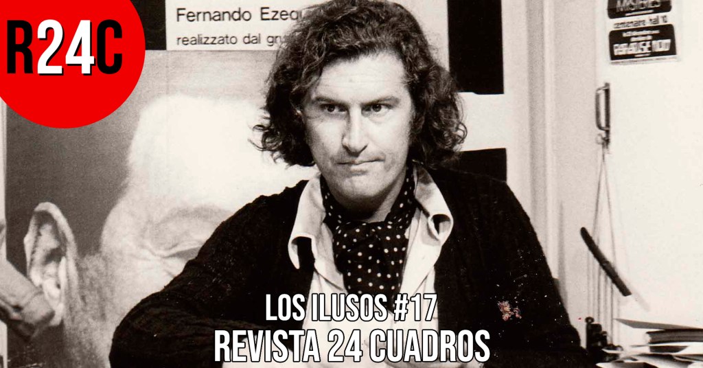 Los ilusos #17: qué pasa con el True Crime y el recuerdo del gran Pino&nbsp;Solanas