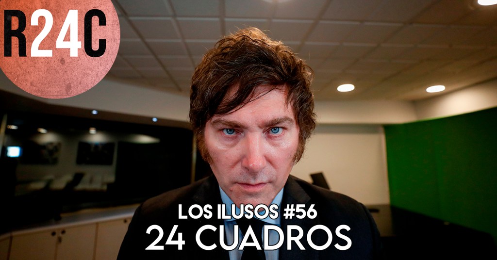 Los ilusos #56: ¿Viva la libertad,&nbsp;carajo?
