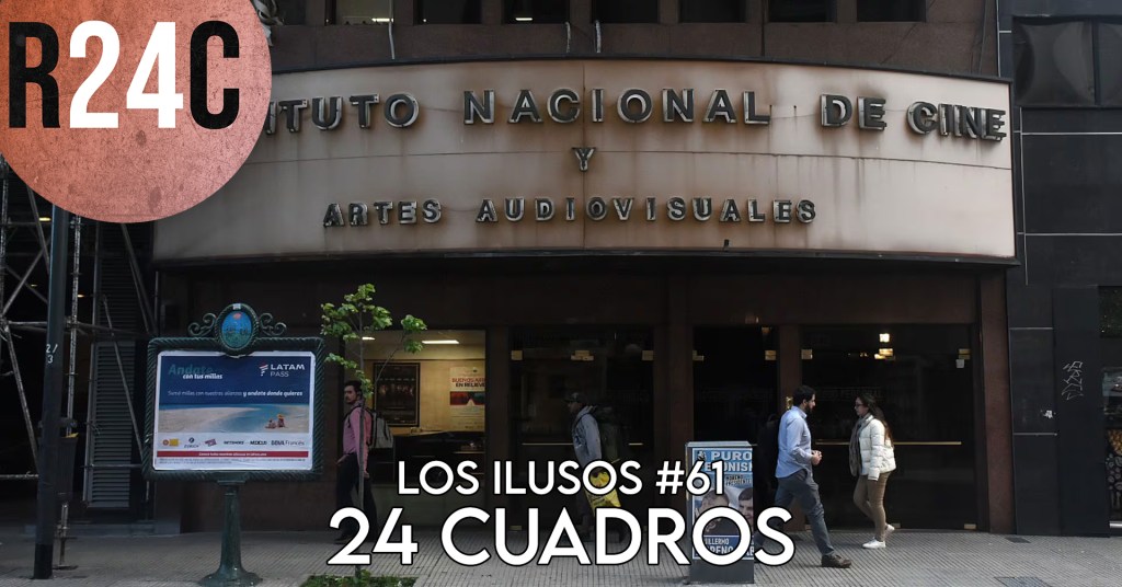 Los ilusos  #61: (Que no) Rompan&nbsp;todo
